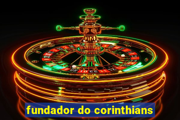 fundador do corinthians